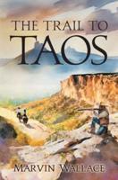 The Trail to Taos