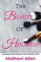 The Beauty of Holiness: A Makeover from the Inside Out