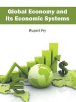 Global Economy and Its Economic Systems