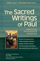 The Sacred Writings of Paul: Selections Annotated & Explained