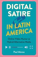 Digital Satire in Latin America