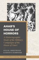 A Historiographic Study of the Military Campaigns of the House of Omri