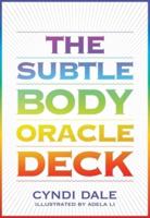 The Subtle Body Oracle Deck and Guidebook