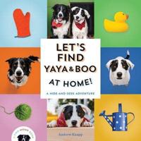 Let's Find Yaya & Boo at Home!