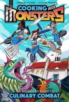Cooking With Monsters (Book One)