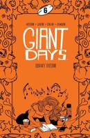 Giant Days. Vol. 6