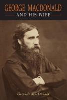 George Macdonald and His Wife