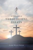 A Collection of Theological Essays