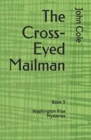 The Cross-Eyed Mailman