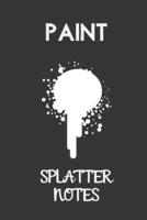 Paint Splatter Notes