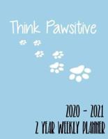 Think Pawsitive 2020 - 2021 2 Year Weekly Planner