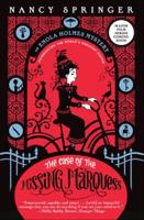 The Case of the Missing Marquess: An Enola Holmes Mystery, Book 1