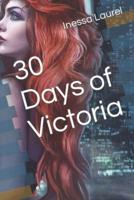 30 Days of Victoria
