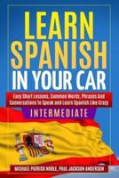 Learn Spanish in Your Car Intermediate