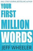 Your First Million Words