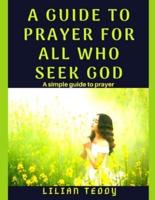 A Guide to Prayer for All Who Seek God