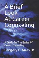 A Brief Look At Career Counseling