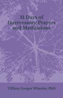 31 Days of Intercessory Prayers and Meditations