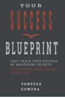Your Success Blueprint