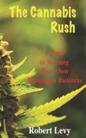 The Cannabis Rush