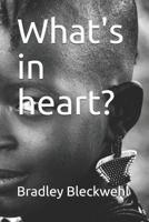 What's in Heart?