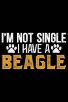 I'm Not Single I Have A Beagle