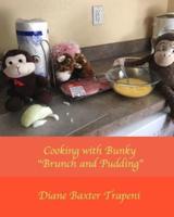 Cooking With Bunky