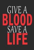 Give A Blood Give A Life