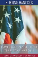 Dave Darrin's Second Year at Annapolis (Esprios Classics)
