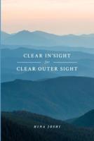 CLEAR IN'SIGHT for CLEAR OUTER SIGHT