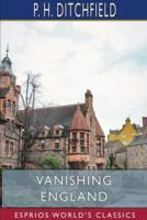 Vanishing England (Esprios Classics)