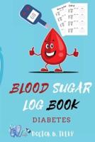 Blood Sugar Log Book Diabetes: Weekly Blood Sugar Diary Diabetic Glucose Tracker Journal Book-4 Time Before-After (Breakfast, Lunch, Dinner, Bedtime) with notes Convenient Portable Size 6x9 inch