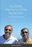 ON TIME: Memories of My Big Brother