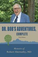 Dr. Bob's Adventures, Complete Third Edition