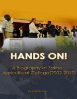 Hands On! A Biography of Zakhe Agricultural College (2002-2017)