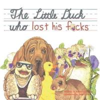 The Little Duck Who Lost His F*cks