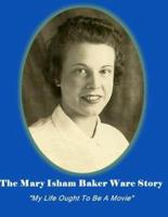 The Mary Isham Baker Ware Story