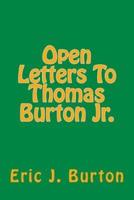 Open Letters To Thomas Burton Jr.