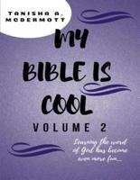 My Bible Is Cool - Volume 2