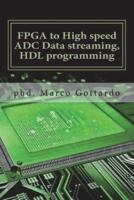 FPGA to High Speed ADC Data Streaming, HDL Programming
