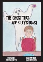 The Ghost That Ate Billy's Toast