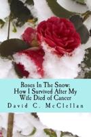 Roses In The Snow