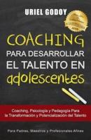 Coaching Para Desarrollar El Talento En Adolescentes