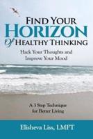 Find Your Horizon of Healthy Thinking