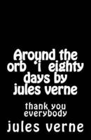 Around the Orb 'I Eighty Days by Jules Verne