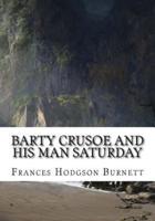 Barty Crusoe and His Man Saturday