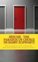 Résumé - The Paradox of Choice De Barry Schwartz