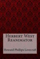 Herbert West Reanimator Howard Phillips Lovecraft