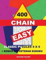 400 Chain Easy Classic Puzzles 9 X 9 + Bonus 250 Veteran Sudoku
