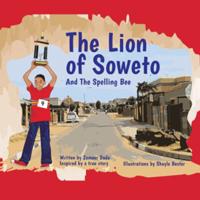 The Lion of Soweto and the Spelling Bee